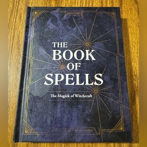 The Book of Spells: The Magick of Witchcraft by Jamie Della